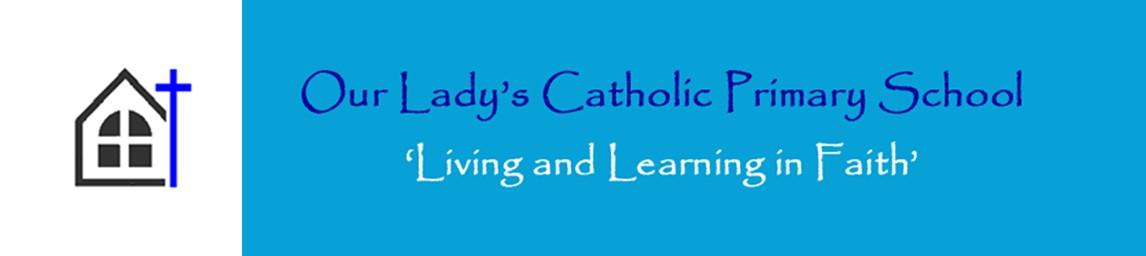 Our Lady's Catholic Primary School banner