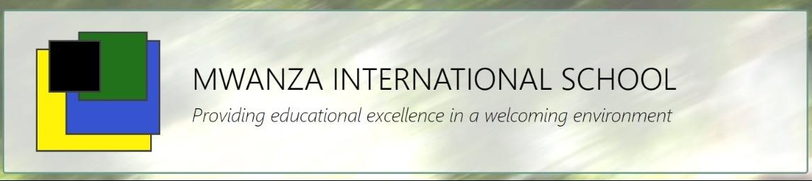 Mwanza International School banner